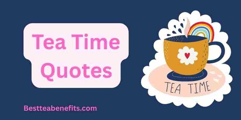Tea time quotes