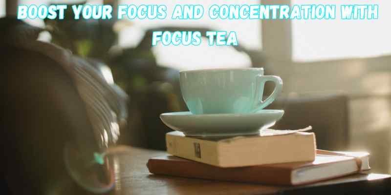 tea for concentration