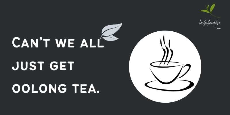 Oolong tea quotes