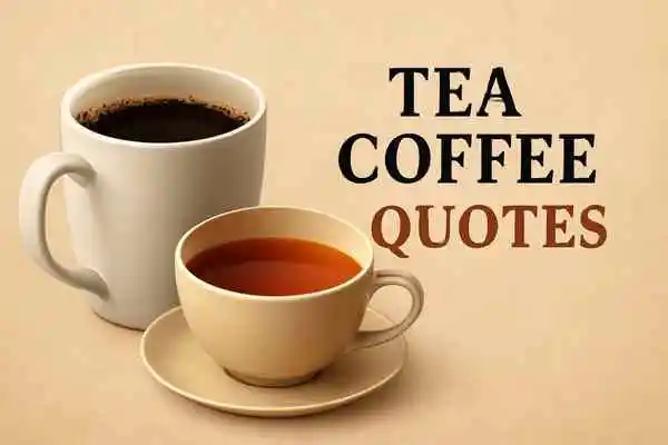 tea coffee quotes
