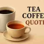 tea coffee quotes